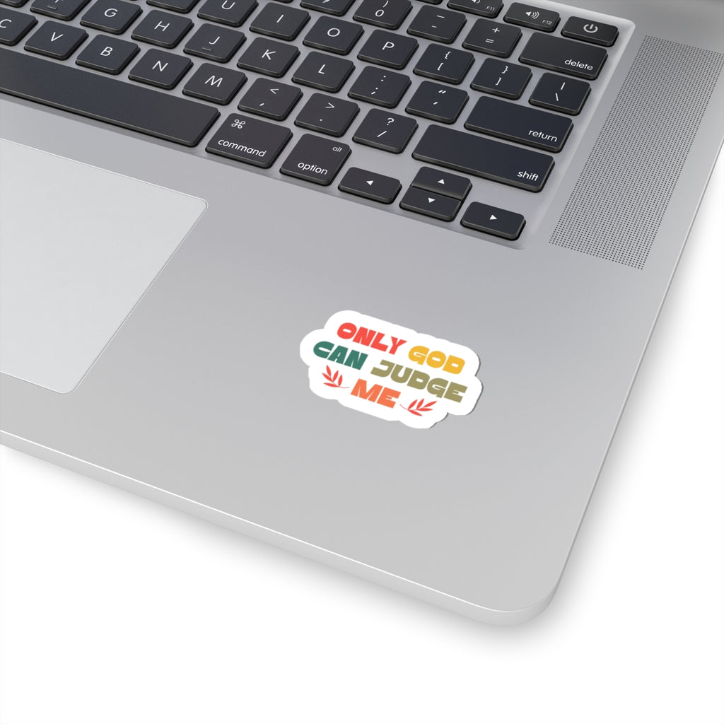 Only God Can Judge Me | Sticker