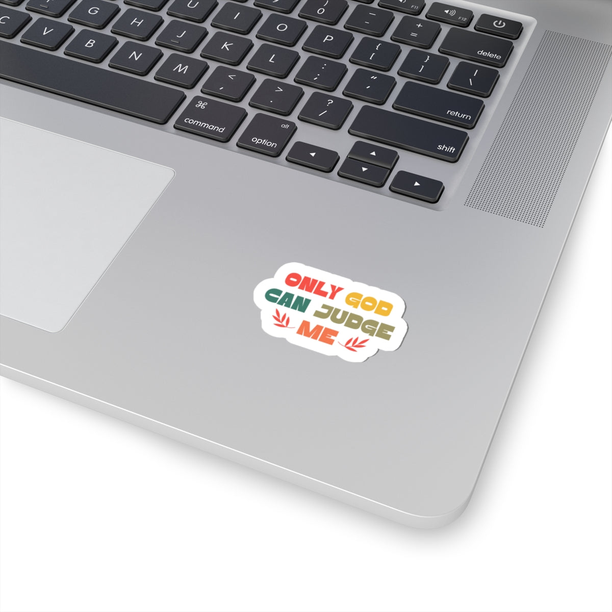 Only God Can Judge Me | Sticker