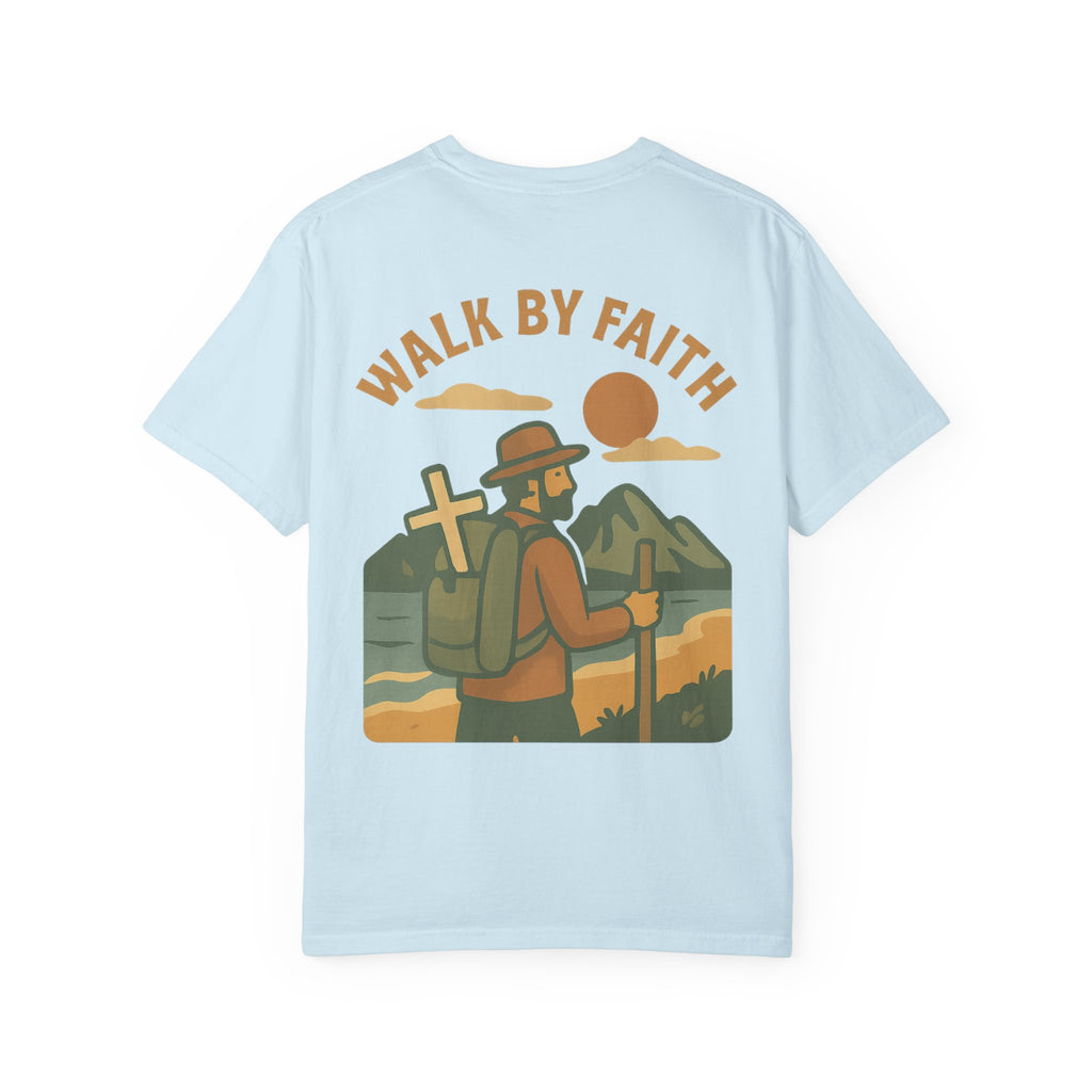 Walk By Faith | Comfort Tee