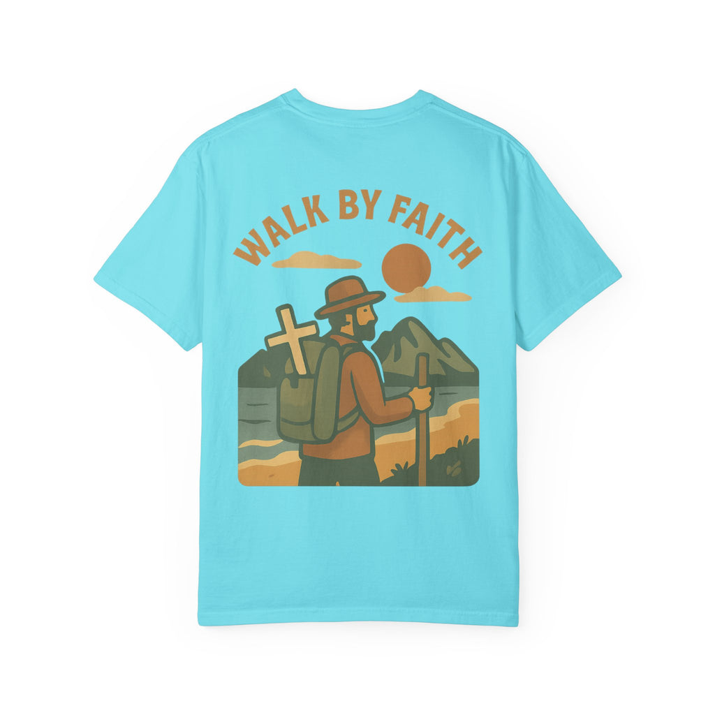 Walk By Faith | Comfort Tee